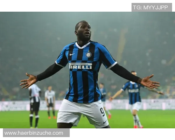 卢卡库重返赛场展现强大实力助力球队冲击冠军荣耀